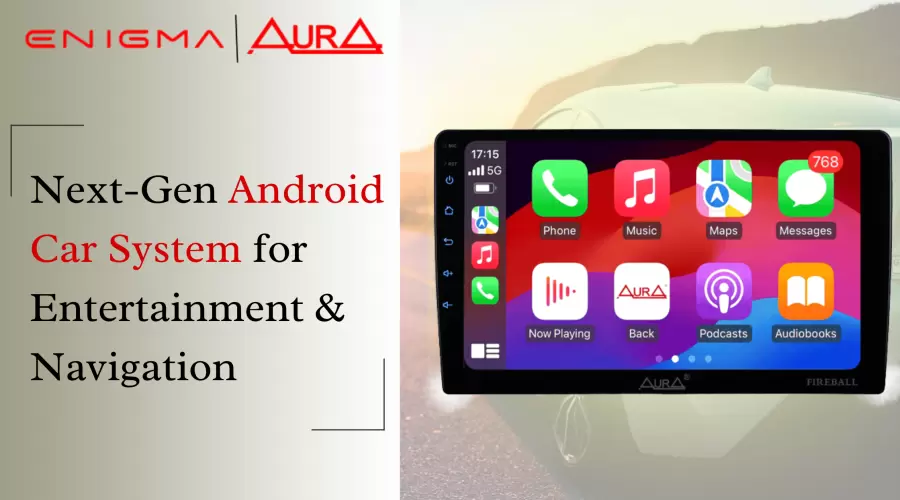 Next-Gen Android Car System for Entertainment & Navigation